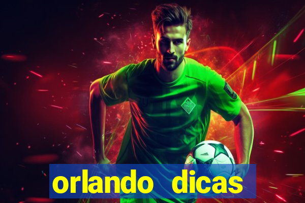 orlando dicas reclame aqui